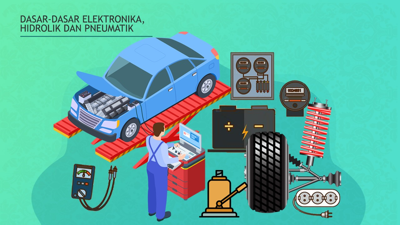 MOOC 4 - Dasar - Dasar Elektronika, Hidrolik dan Pneumatik