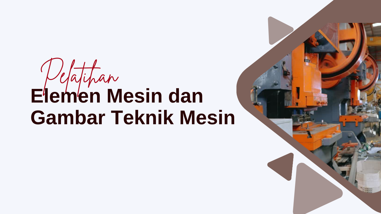 MOOC 4 - Elemen Mesin dan Gambar Teknik Mesin